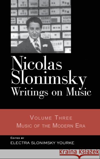 Nicolas Slonimsky: Writings on Music: Music of the Modern Era Slonimsky, Nicolas 9780415968676