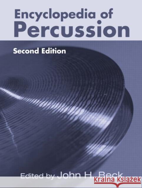 Encyclopedia of Percussion John Beck 9780415971232 