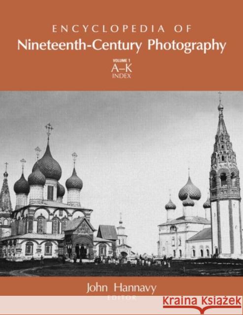 Encyclopedia of Nineteenth-Century Photography John Hannavy 9780415972352 Routledge