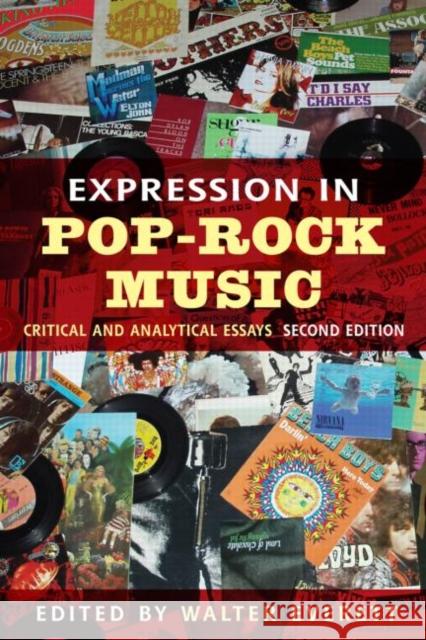 Expression in Pop-Rock Music: Critical and Analytical Essays Everett, Walter 9780415979597