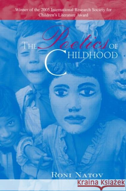 The Poetics of Childhood Roni Natov 9780415979672 Routledge