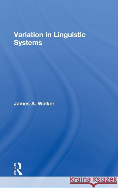 Variation in Linguistic Systems A. Walke 9780415990677 Routledge