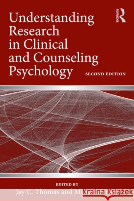 Understanding Research in Clinical and Counseling Psychology Jay C. Thomas Michel Hersen  9780415992213 Taylor & Francis