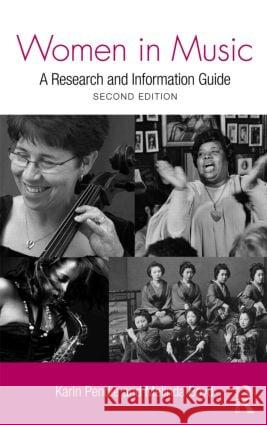 Women in Music: A Research and Information Guide Pendle, Karin 9780415994200 Routledge