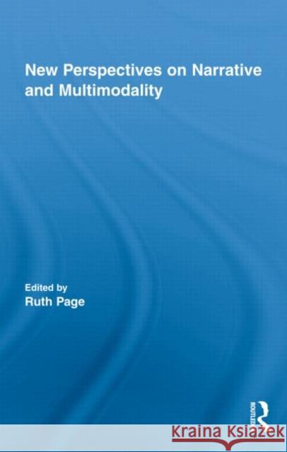 New Perspectives on Narrative and Multimodality Page Ruth 9780415995177