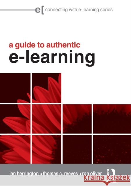 A Guide to Authentic e-Learning  Herrington 9780415998000 0