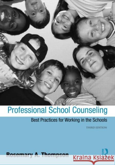 Professional School Counseling: Best Practices for Working in the Schools Thompson, Rosemary 9780415998499