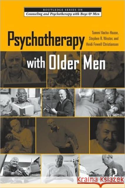 Psychotherapy with Older Men Tammi Vacha-Haase 9780415998635 0