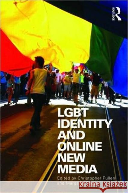 Lgbt Identity and Online New Media Pullen, Christopher 9780415998666