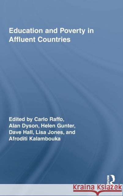 Education and Poverty in Affluent Countries Raffo Carlo                              Carlo Raffo 9780415998802