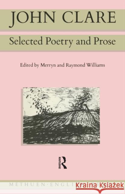 John Clare: Selected Poetry and Prose Clare, John 9780416411201 Routledge