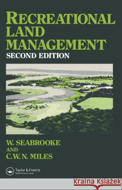 Recreational Land Management W. Seabrooke Miles C. W. N. 9780419135005 Taylor & Francis