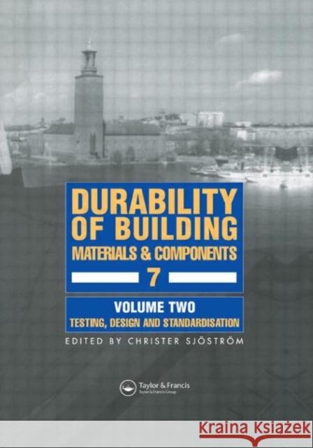 Durability of Building Materials and Components 7 : Proceedings of the seventh international conference Spon                                     Christer Sjostrom 9780419206903