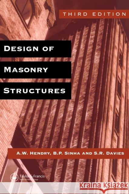 Design of Masonry Structures A. W. Hendry S. R. Davies B. P. Sinha 9780419215608 Spon E & F N (UK)