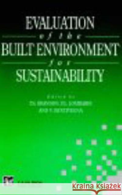 Evaluation of the Built Environment for Sustainability Vincenzo Bentivegna Patrizia Lombardi Peter S. Brandon 9780419219903