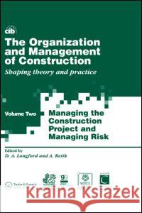 The Organization and Management of Construction: Shaping Theory and Practice Langford, David 9780419222408