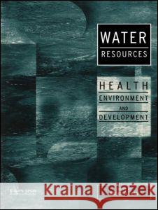 Water Resources: Health Environment and Development Kay, Brian 9780419222903 E & FN Spon