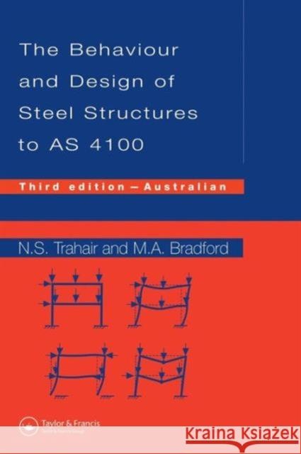 Behaviour and Design of Steel Structures to As4100: Australian, Third Edition Trahair, Nick 9780419229209 Spons Architecture Price Book