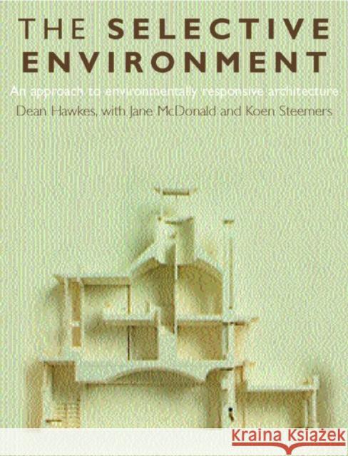 The Selective Environment Dean Hawkes Hawkes Dean                              Jane McDonald 9780419235309