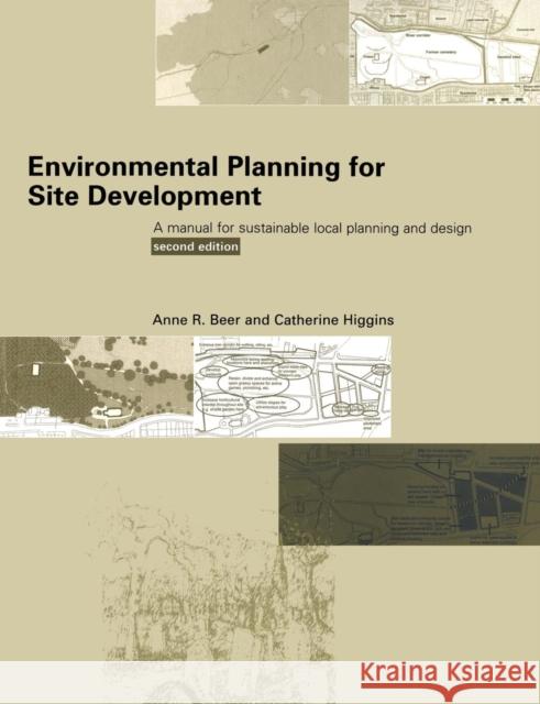Environmental Planning for Site Development Beer, Anne 9780419244608 Brunner-Routledge