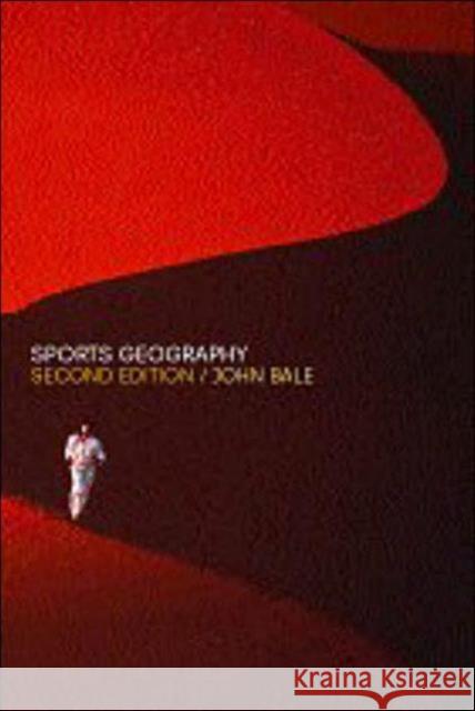 Sports Geography John Bale 9780419252306 Routledge