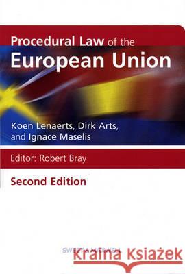 Procedural Law of the European Union Koen Lenaerts 9780421947009