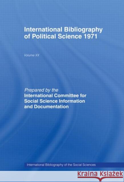 IBSS: Political Science: 1971 Volume 20 Com Soc Sc Intl C. International International Committee for Social Scien 9780422741705 Routledge