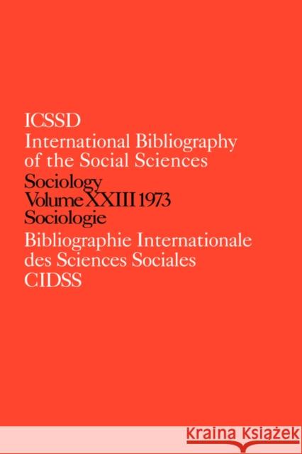 Ibss: Sociology: 1973 Vol 23 International Committee for Social Scien 9780422748001 Routledge