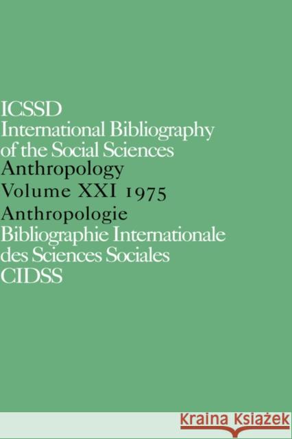 Ibss: Anthropology: 1975 Vol 21 International Committee for Social Scien 9780422762502 Routledge