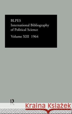 Intl Biblio Pol SC 1964 Vol 13 International Committe for Social Scienc 9780422801805 Routledge