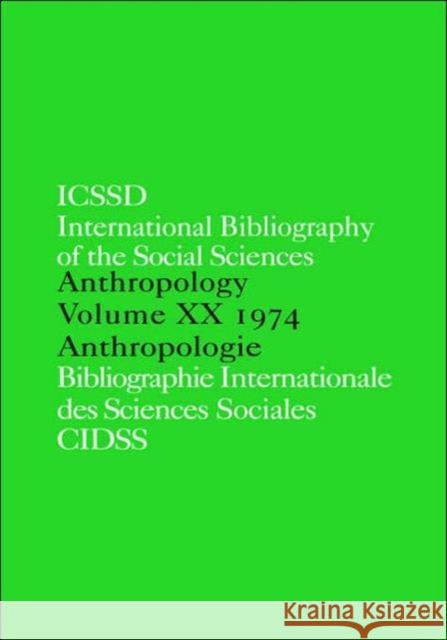 Ibss: Anthropology: 1974 Vol 20 International Committee for Social Scien 9780422807708 Routledge