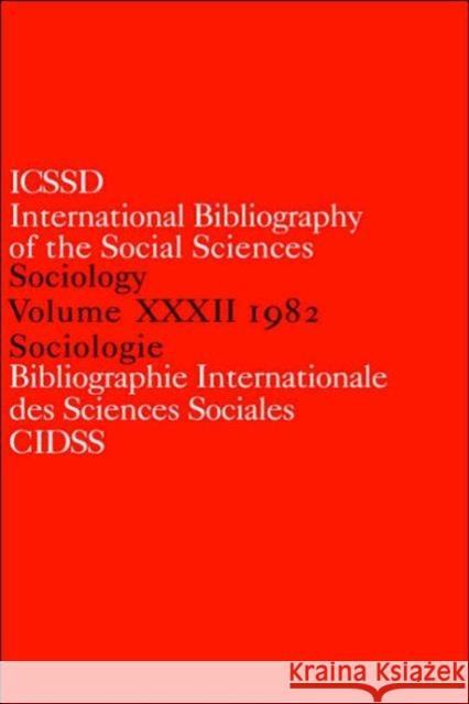 Ibss: Sociology: 1982 Vol 32 International Committee for Social Scien 9780422810302 Routledge