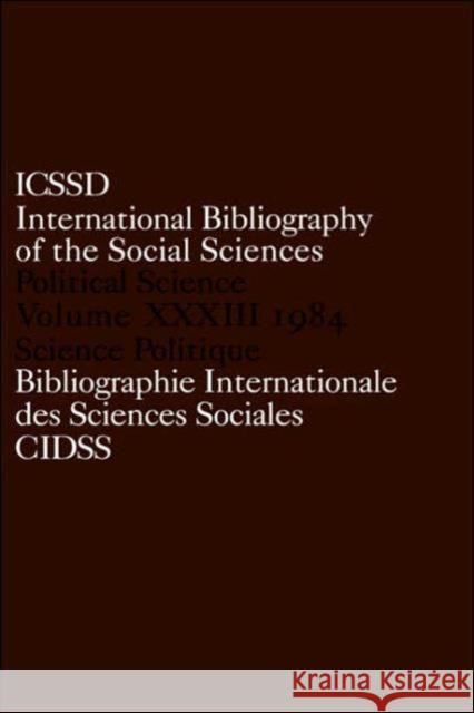 Ibss: Political Science: 1984 Volume 33 International Committee for Social Scien 9780422811309 Routledge