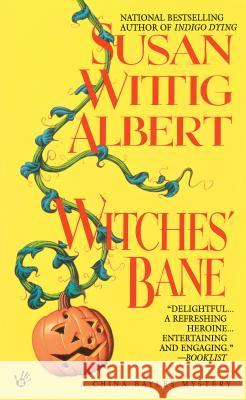 Witches' Bane Susan Wittig Albert 9780425144060