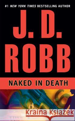 Naked in Death J. D. Robb 9780425148297 Berkley Publishing Group