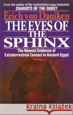 The Eyes of the Sphinx: The Newest Evidence of Extraterrestrial Contact  9780425151303 Berkley Publishing Corporation,U.S.