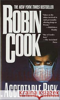 Acceptable Risk Robin Cook 9780425151860 Berkley Publishing Group