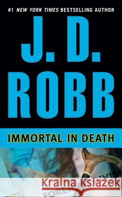 Immortal in Death J. D. Robb 9780425153789 Berkley Publishing Group