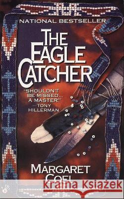The Eagle Catcher Margaret Coel 9780425154632 Berkley Publishing Group