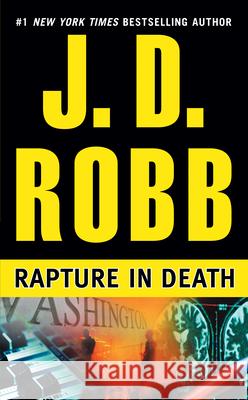 Rapture in Death J. D. Robb Nora Roberts 9780425155189 Berkley Publishing Group