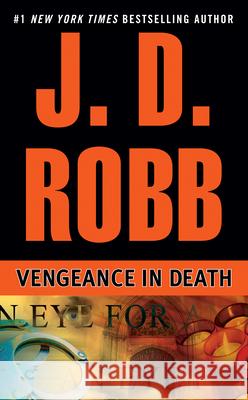 Vengeance in Death J. D. Robb Nora Roberts 9780425160398 Berkley Publishing Group