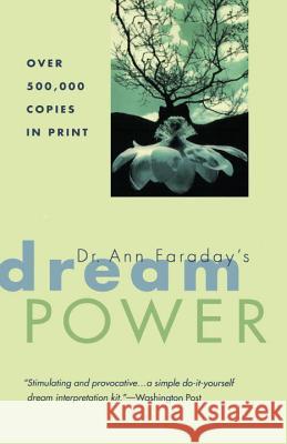 Dr. Ann Faraday's Dream Power Ann Faraday 9780425160596 Berkley Publishing Group