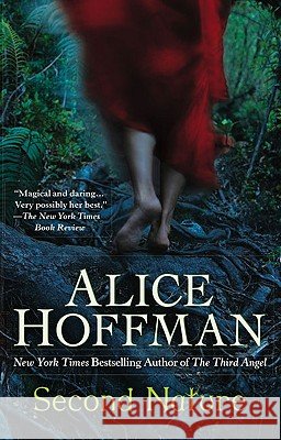 Second Nature: A Thriller Alice Hoffman 9780425161630 Berkley Publishing Group