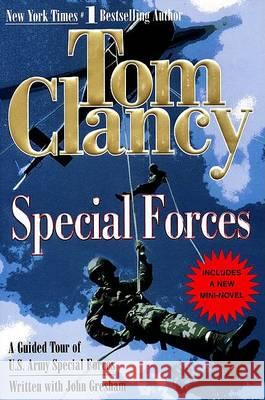 Special Forces: A Guided Tour of U.S. Army Special Forces Tom Clancy John Gresham William P. Yarborough 9780425172681 Berkley Publishing Group