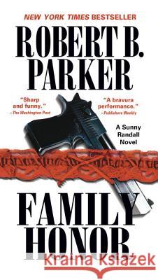 Family Honor Robert B. Parker 9780425177068 Berkley Publishing Group