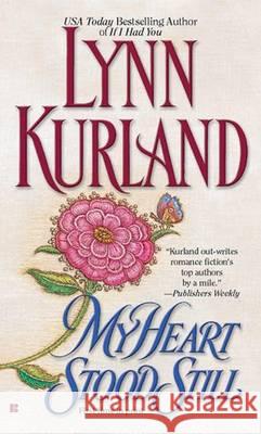 My Heart Stood Still Lynn Kurland 9780425181973