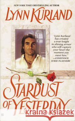 Stardust of Yesterday Lynn Kurland 9780425182383