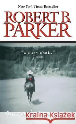 Gunman's Rhapsody Robert B. Parker 9780425182895 Berkley Publishing Group