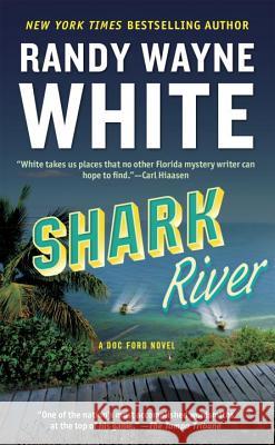 Shark River Randy Wayne White 9780425185216 Berkley Publishing Group