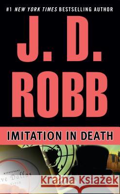 Imitation in Death J. D. Robb Nora Roberts 9780425191583 Berkley Publishing Group